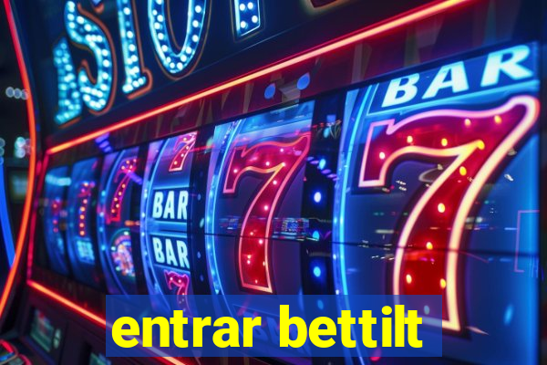 entrar bettilt